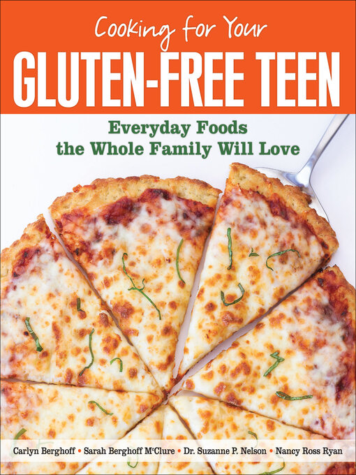 Title details for Cooking for Your Gluten-Free Teen by Carlyn Berghoff - Available